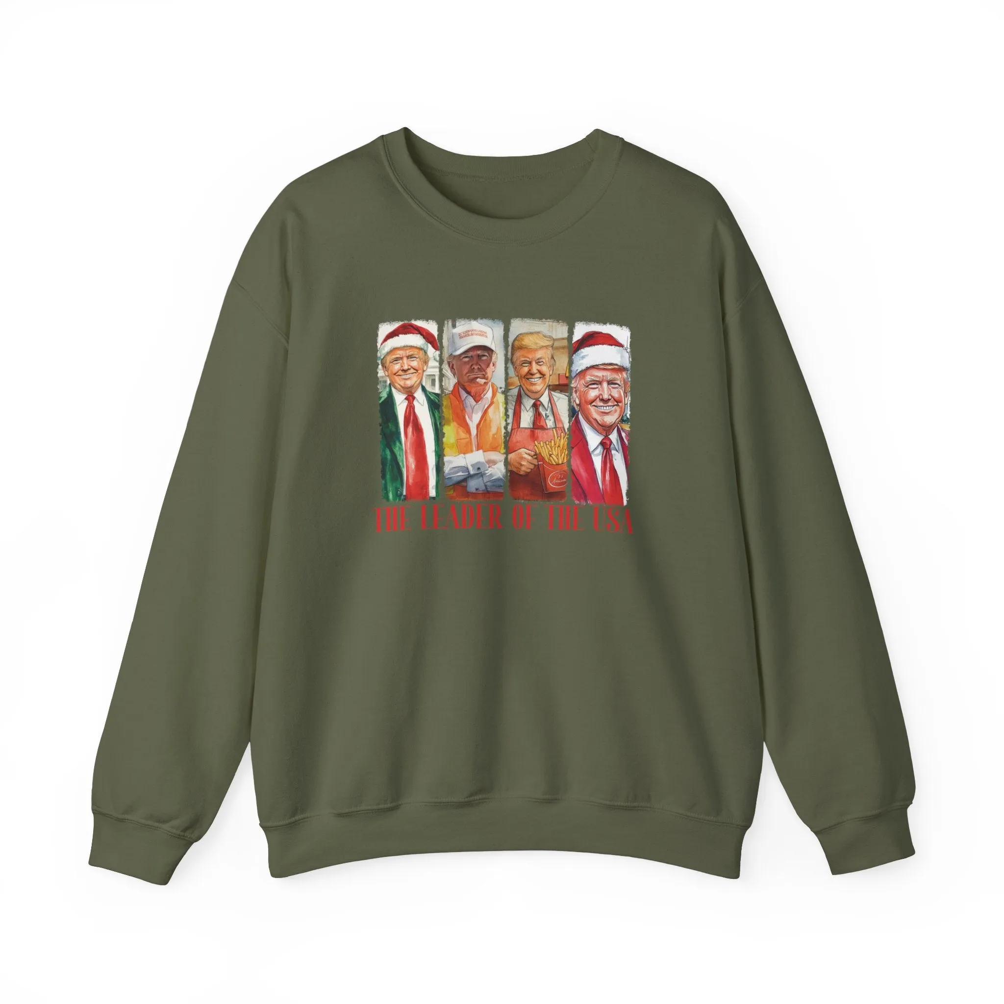 Leader of the U.S. Sweatshirt
