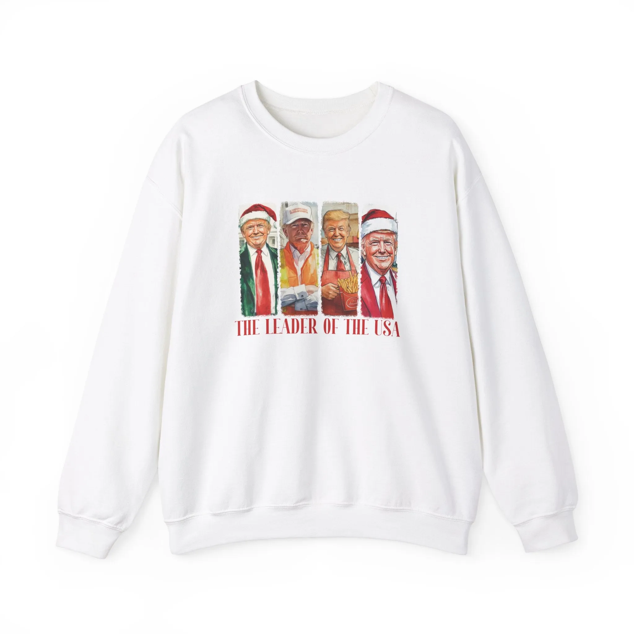 Leader of the U.S. Sweatshirt