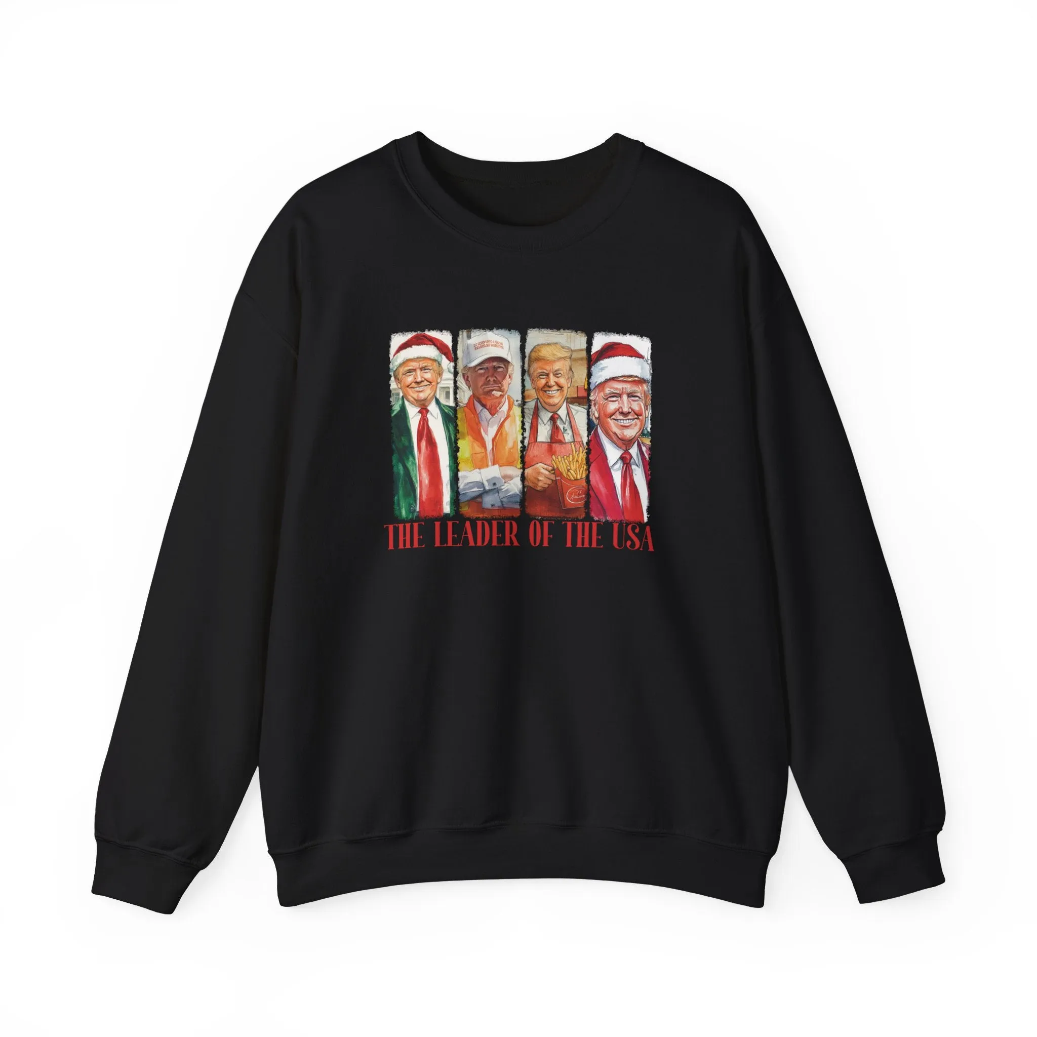 Leader of the U.S. Sweatshirt